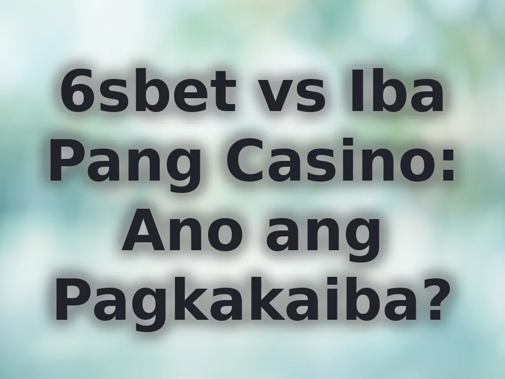 6sbet comparison